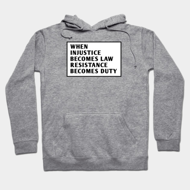 When Tyranny Becomes Law Hoodie by BlackMeme94