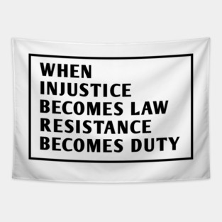 When Tyranny Becomes Law Tapestry