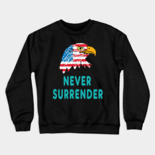 Never Surrender Crewneck Sweatshirt