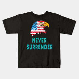 Never Surrender Kids T-Shirt
