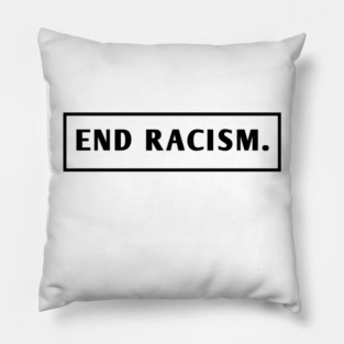 End Racism Pillow