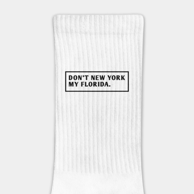 Don'T New York My Florida by BlackMeme94