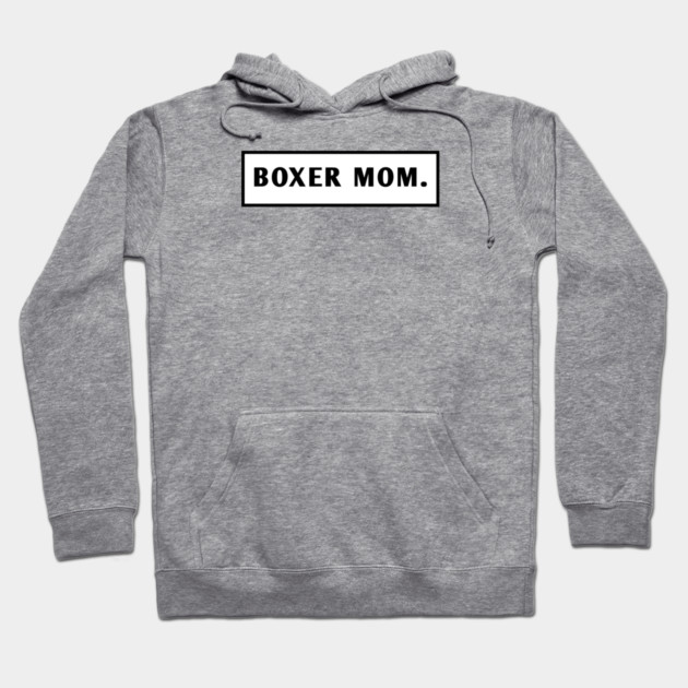 Boxer Mom Hoodie by BlackMeme94