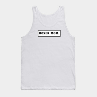 Boxer Mom Tank Top