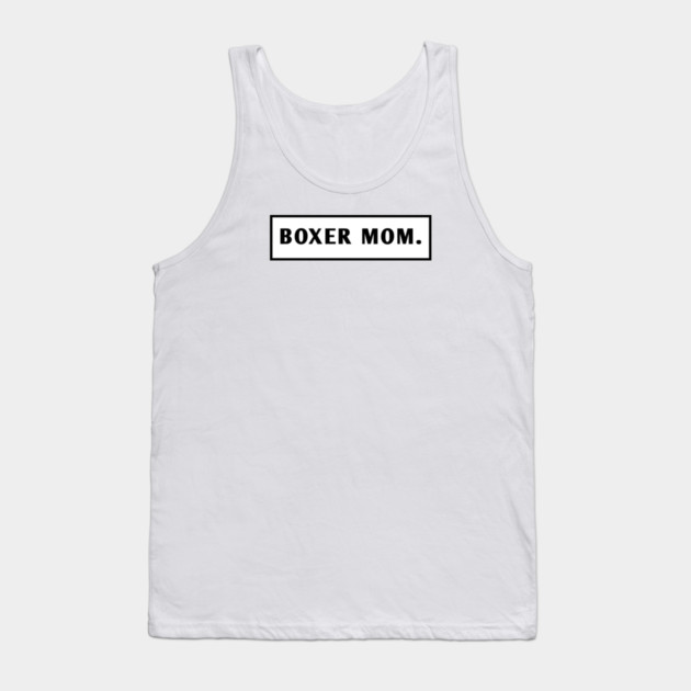 Boxer Mom Tank Top by BlackMeme94