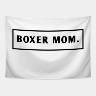 Boxer Mom Tapestry