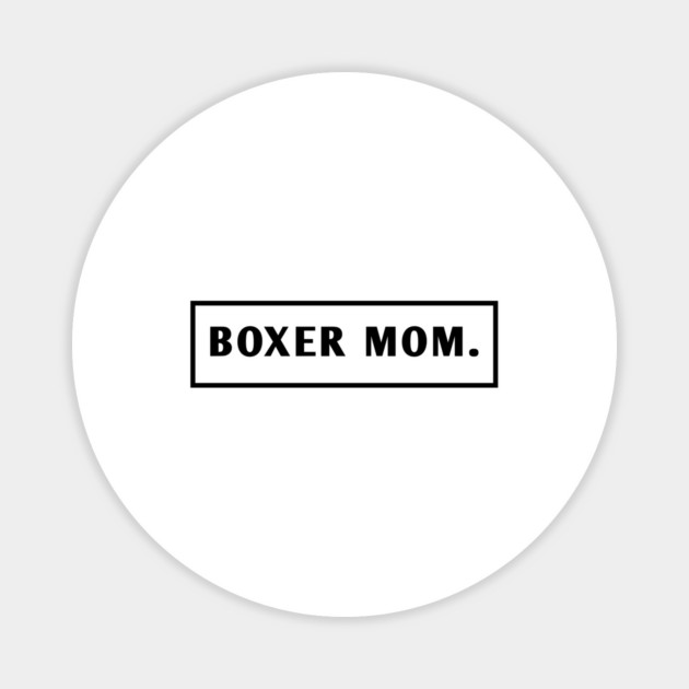 Boxer Mom Magnet by BlackMeme94