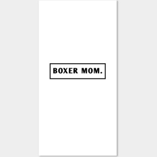 Boxer Mom Posters and Art