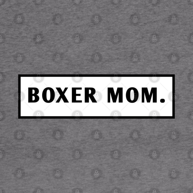 Boxer Mom by BlackMeme94