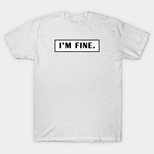 Im Fine T-Shirt