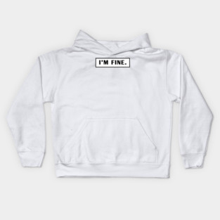 Im Fine Kids Hoodie
