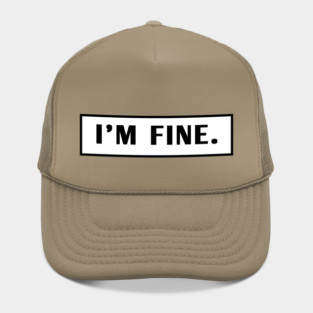 Im Fine Hat