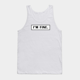 Im Fine Tank Top