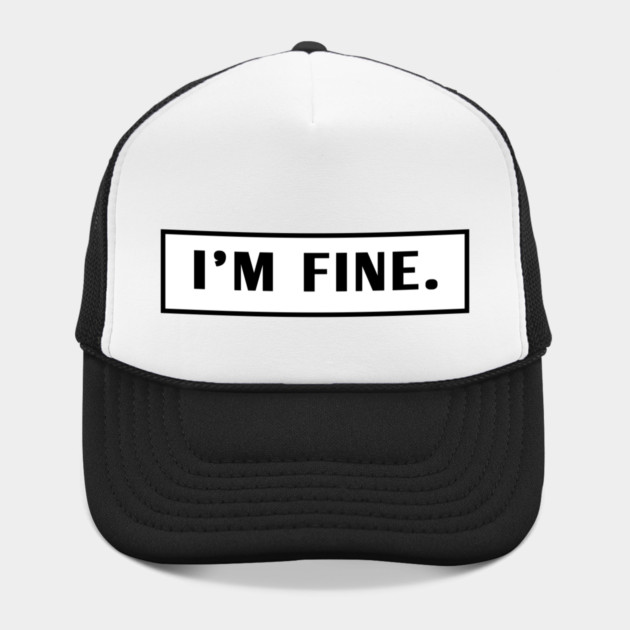 Im Fine by BlackMeme94