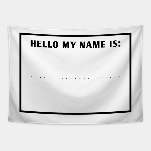 Hello my name is Tapestry by BlackMeme94