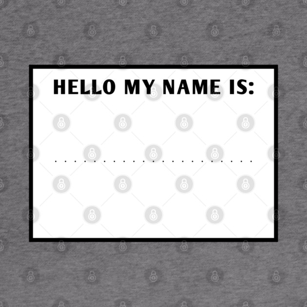 Hello my name is by BlackMeme94