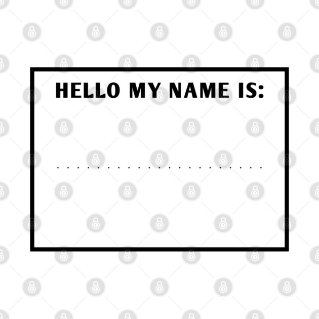 Hello my name is by BlackMeme94