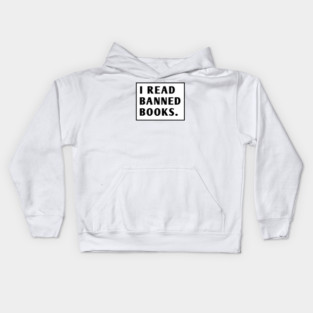 I Read Banned Books Kids Hoodie