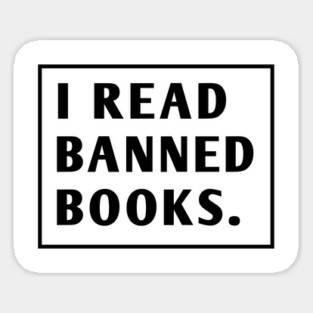 I Read Banned Books Sticker