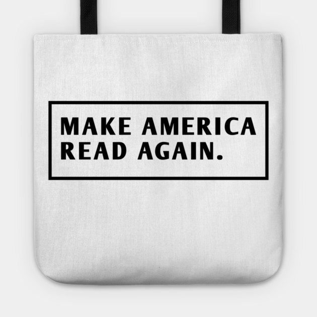 Make America Read Again Tote by BlackMeme94