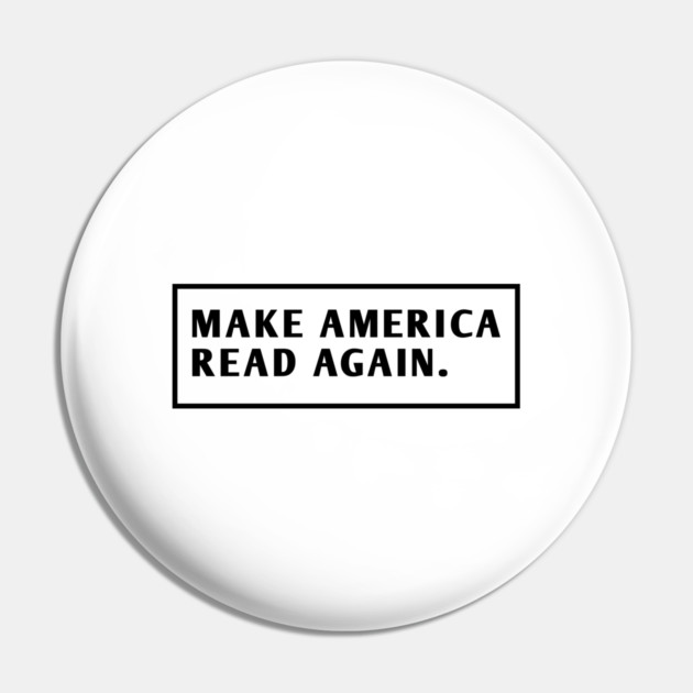 Make America Read Again Pin by BlackMeme94