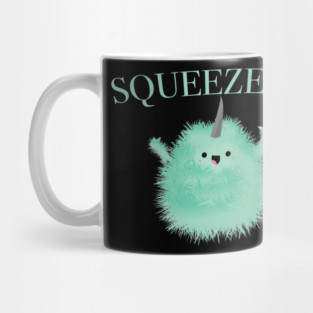 Squeeze Me! Mug