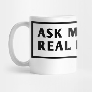 Ask Me About Real Estate Mug