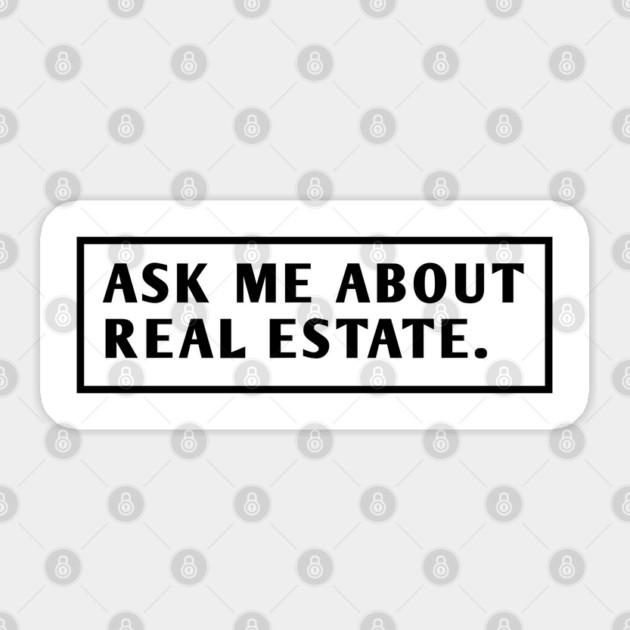 Ask Me About Real Estate Sticker by BlackMeme94