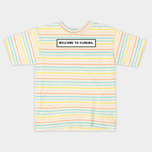 Welcome To Florida Kids T-Shirt