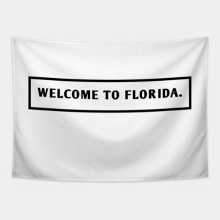 Welcome To Florida Tapestry