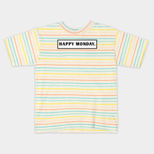 Happy Monday Kids T-Shirt