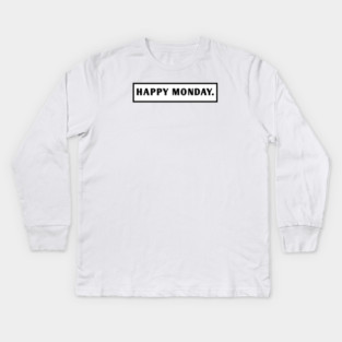 Happy Monday Kids Long Sleeve T-Shirt