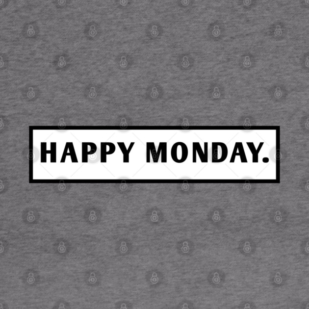 Happy Monday by BlackMeme94