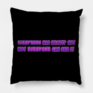 Everything Has Beauty By Confucius | Black Hoodies Motiv Concepts Pillow