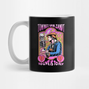 Townes Van Zandt to Live is to Fly Mug