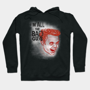 All the Bad Guys Hoodie