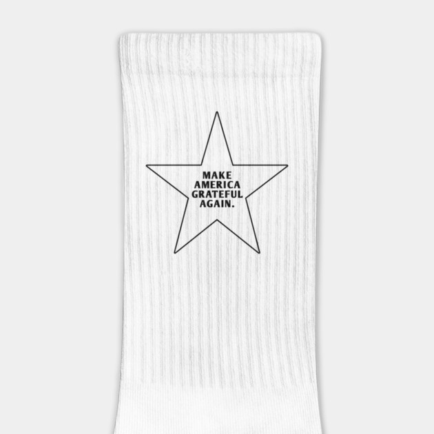 Make America Grateful Again by BlackMeme94