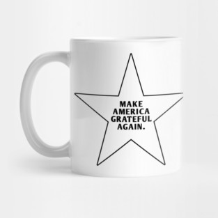 Make America Grateful Again Mug