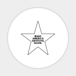 Make America Grateful Again Magnet