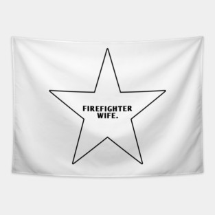 Firefighter Wife Tapestry