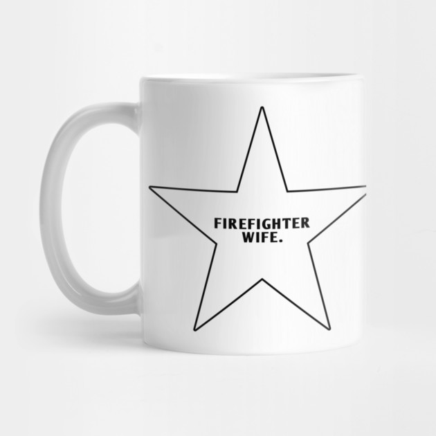 Firefighter Wife by BlackMeme94