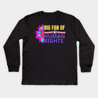 Big-Fan-of-Human-Rights Kids Long Sleeve T-Shirt