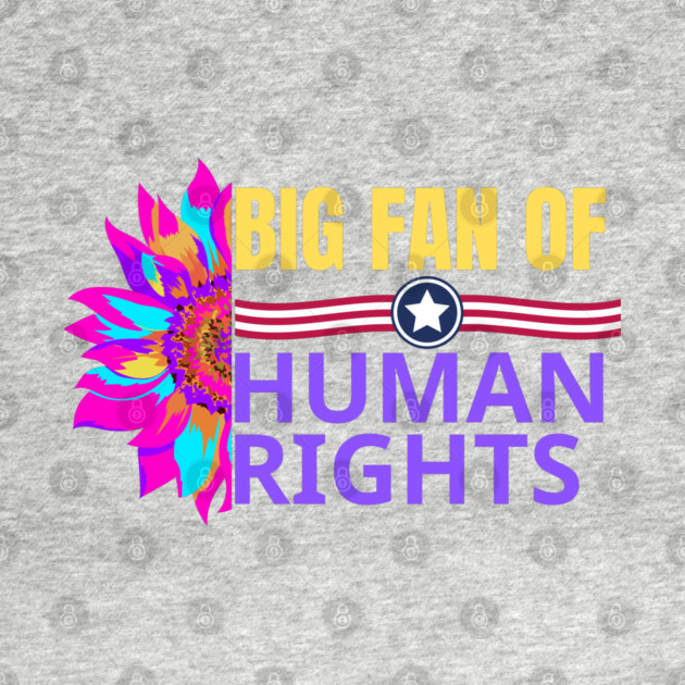 Big-Fan-of-Human-Rights by BlackMeme94