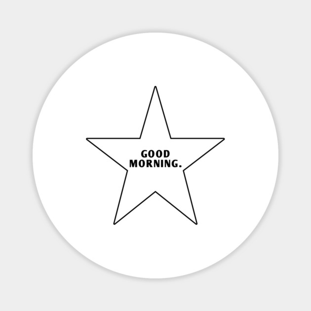 Good Morning With Star Magnet by BlackMeme94