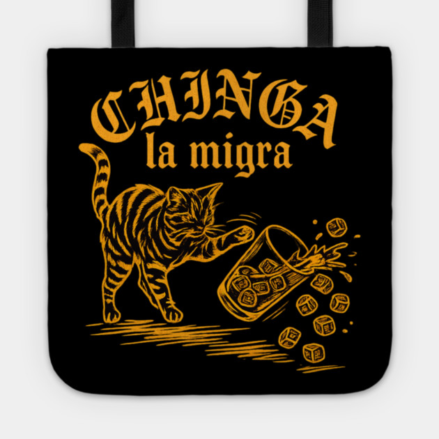 chinga-la-migra Tote by BlackMeme94