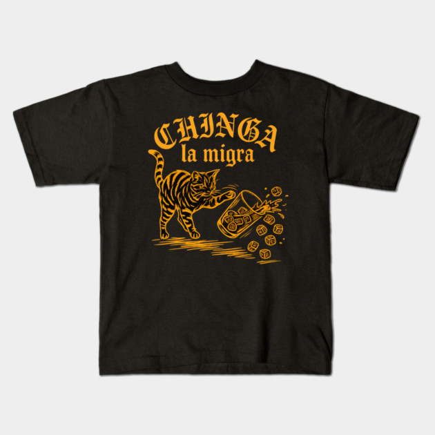 chinga-la-migra Kids T-Shirt by BlackMeme94