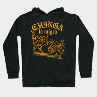 chinga-la-migra Hoodie