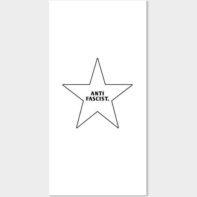 Anti Fascist With Star Wall Art by BlackMeme94