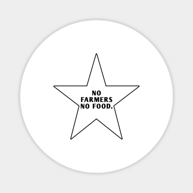 No Farmers No Food Magnet by BlackMeme94