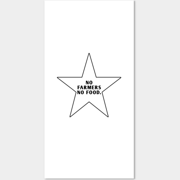 No Farmers No Food Wall Art by BlackMeme94